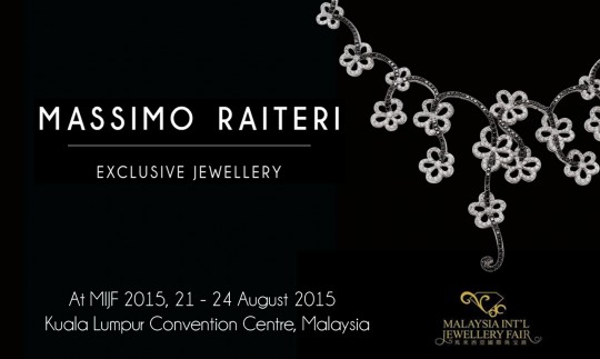 Kuala Lumpur Jewellery Fair Massimo Raiteri Exclusive Jewellery
